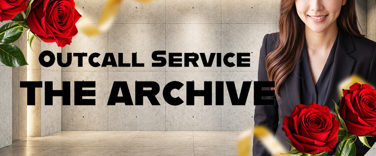 Outcall Service THE ARCHIVE