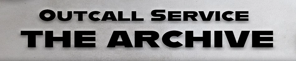 Outcall Service THE ARCHIVE
