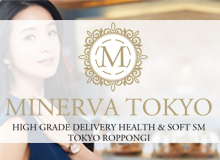 MINERVA TOKYO~ミネルヴァ東京~