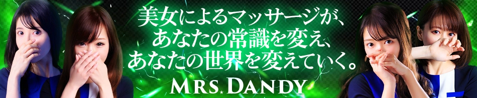 Mrs.Dandy Shibuya